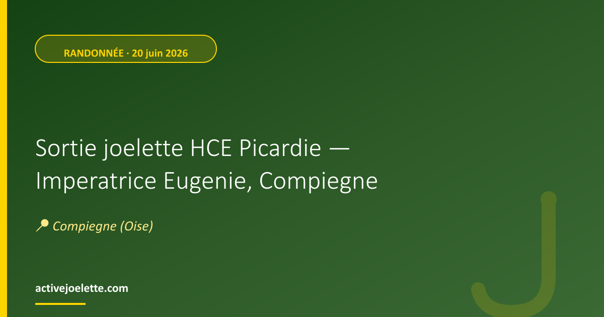 Visuel de l'événement Sortie joelette HCE Picardie — Imperatrice Eugenie, Compiegne